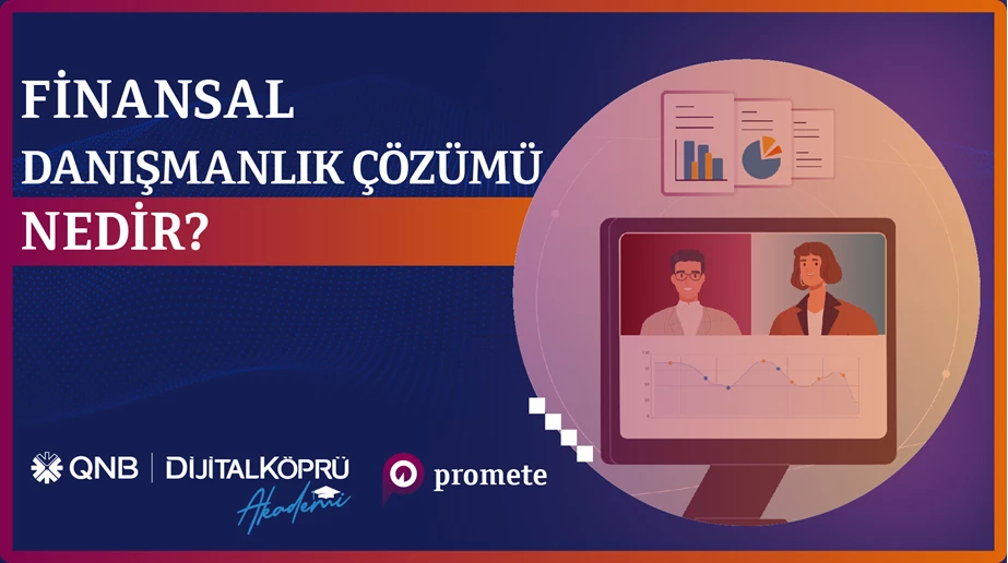 Finansal Danışmanlık Çözümü Nedir?