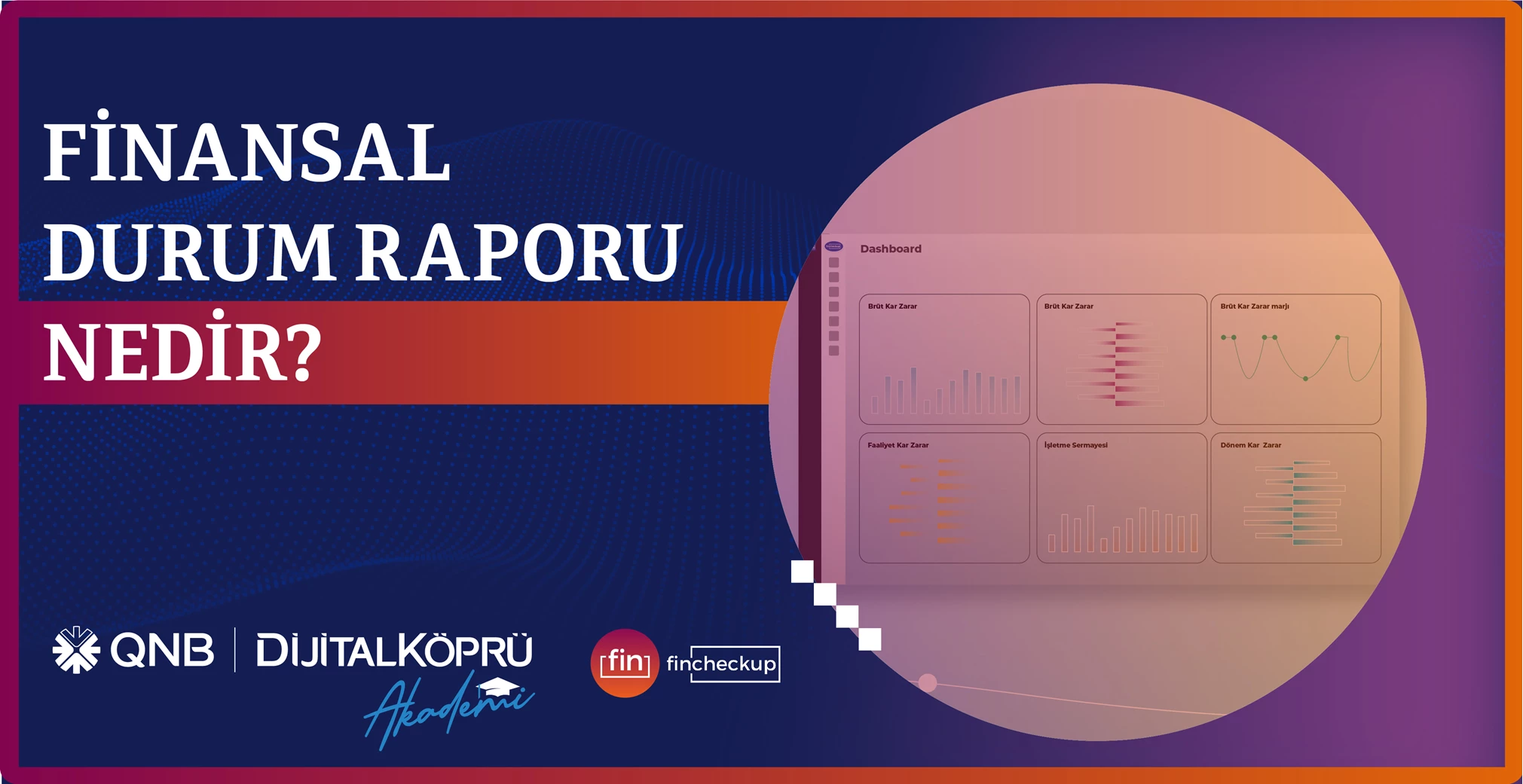 Finansal Durum Raporu Nedir?