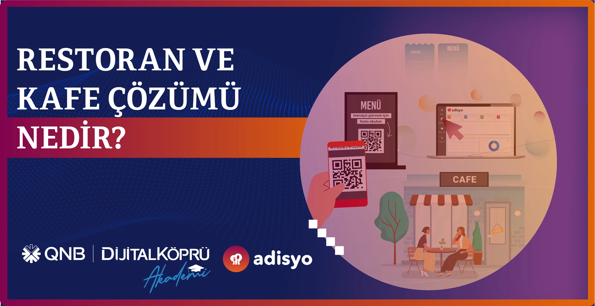 Restoran ve Kafe Yönetimi Çözümü Nedir?