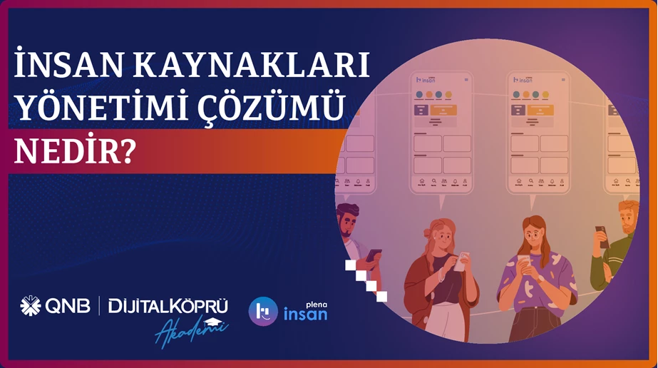 İnsan Kaynakları Yönetimi Çözümü Nedir?