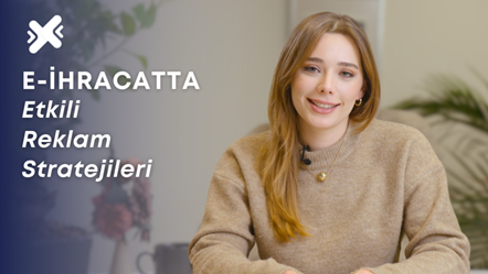 E-İhracatta Etkili Reklam Stratejileri